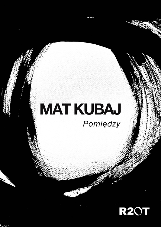 "Pomiędzy" - Mat Kubaj